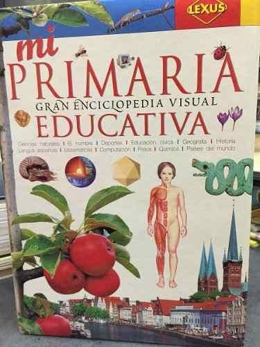 Mi primaria gran enciclopedia visual educativa lexus