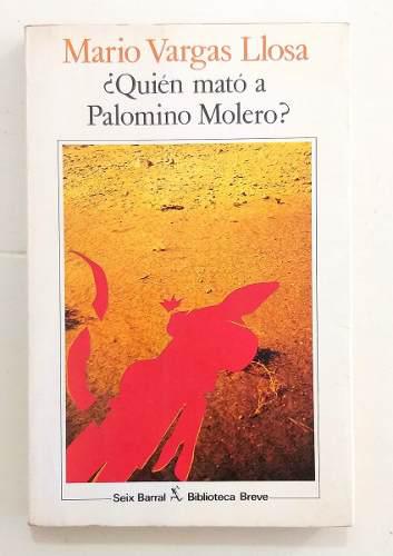 Quien Mato A Palomino Molero Vargas Llosa 1 Edición 1986