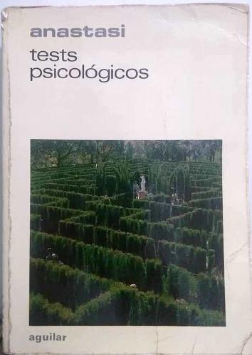 Tests Psicológicos, Anne Anastasi - Tercera Edición, 1978