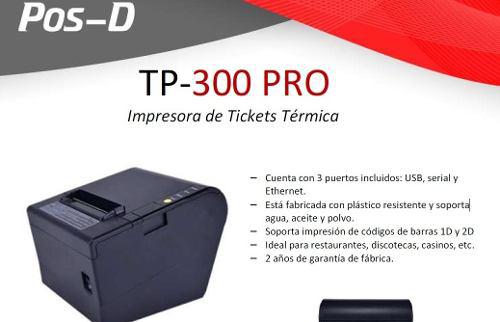 Impresora Termica Pos D Tp300 Pro Usb / Serial / Red