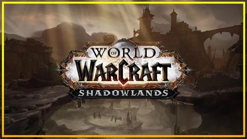 World Of Warcraft Shadowlands Wow
