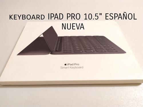 Smart Keyboard iPad Pro 10.5 Español Nueva