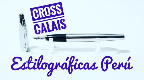 Pluma Fuente Estilografica Cross Calais
