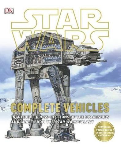 Star Wars: Complete Cross Sections Of Vehicles