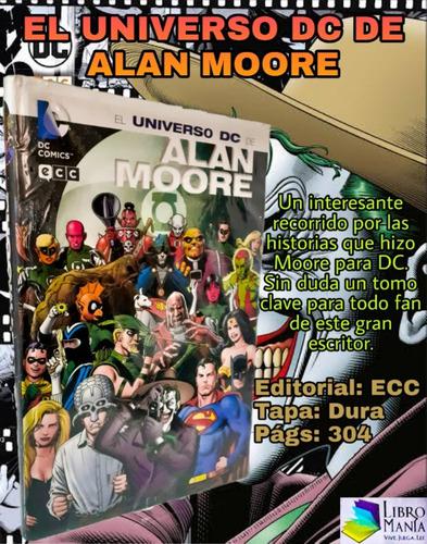 El Universo Dc De Alan Moore. Ecc Tapa Dura.