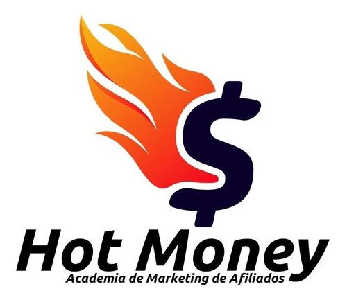 Hot Money Academy. Curso De Marketing De Afiliados