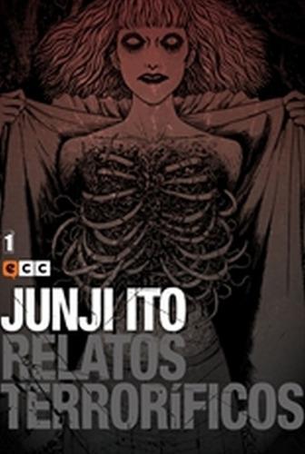 Junji Ito: Relatos Terroríficos Núm. 01 (ecc Comics)