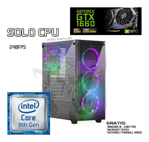 Pc Gamer Intel 9vena Generacion +max Fps Gtx 1660 6gb+ 8ram