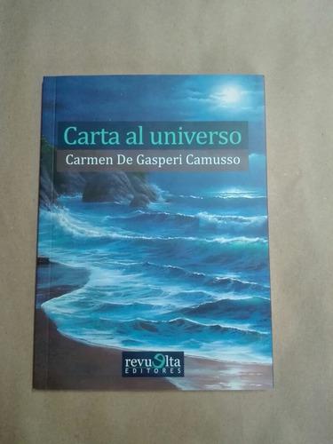 Carta Al Universo / Carmen De Gasperi Camusso