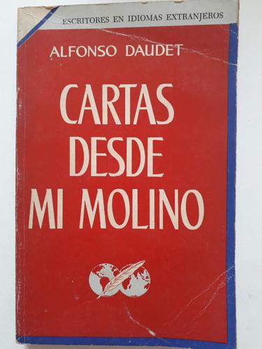 Cartas Desde Mi Molino De Alfonso Daudet