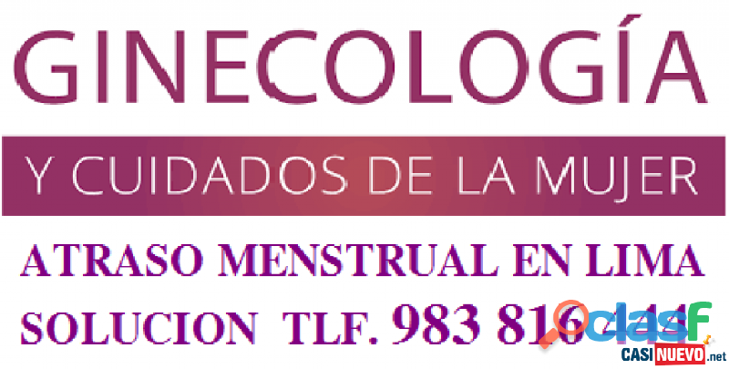 Atraso Menstrual Lima Callao 983816444