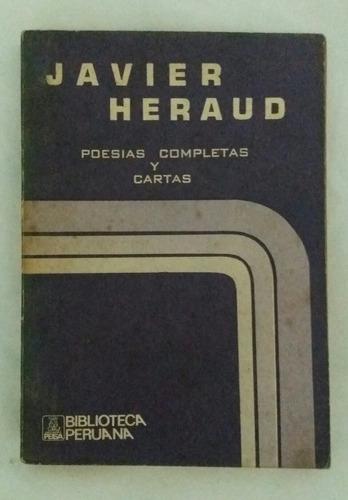 Javier Heraud Poesias Completas Y Cartas