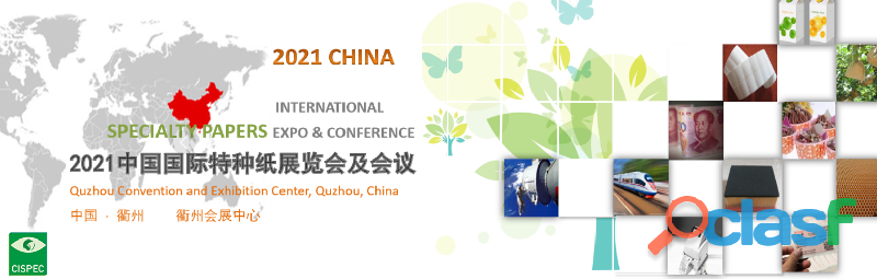 2021 CHINA INTERNATIONAL SPECIALTY PAPERS EXPO & CONFERENCE