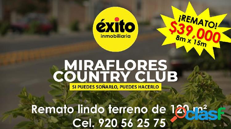MIRAFLORES COUNTRY CLUB REMATO LINDO TERRENO DE 120 m2 a
