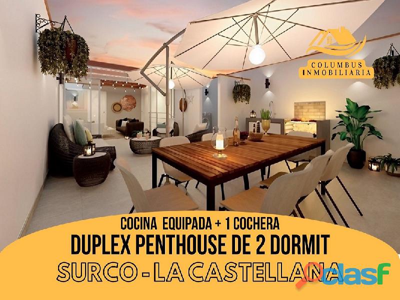 Surco LA CASTELLANA Venta Dúplex Penthouse 2dorm + 1cochera