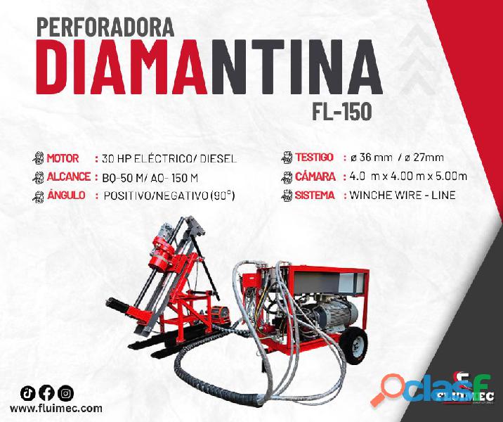 DIAMANTINA FL 150 / PERFORADORA EFICIENTE / CAPACITACIÓN