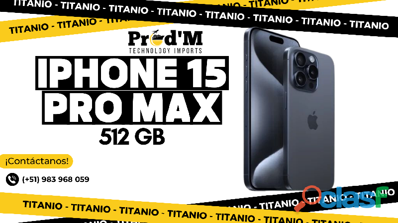 IPHONE 15 PRO MAX DE 512GB ESIM EN STOCK PROD'M
