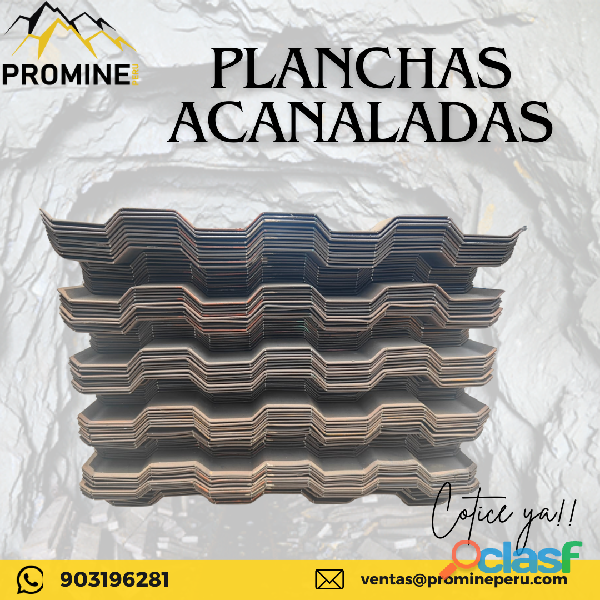 PLANCHAS ACANALADAS/ PARA SOSTENIMIENTO MINERO/PROMINE